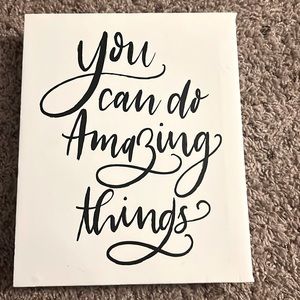 You can do Amazing things canvas sign
